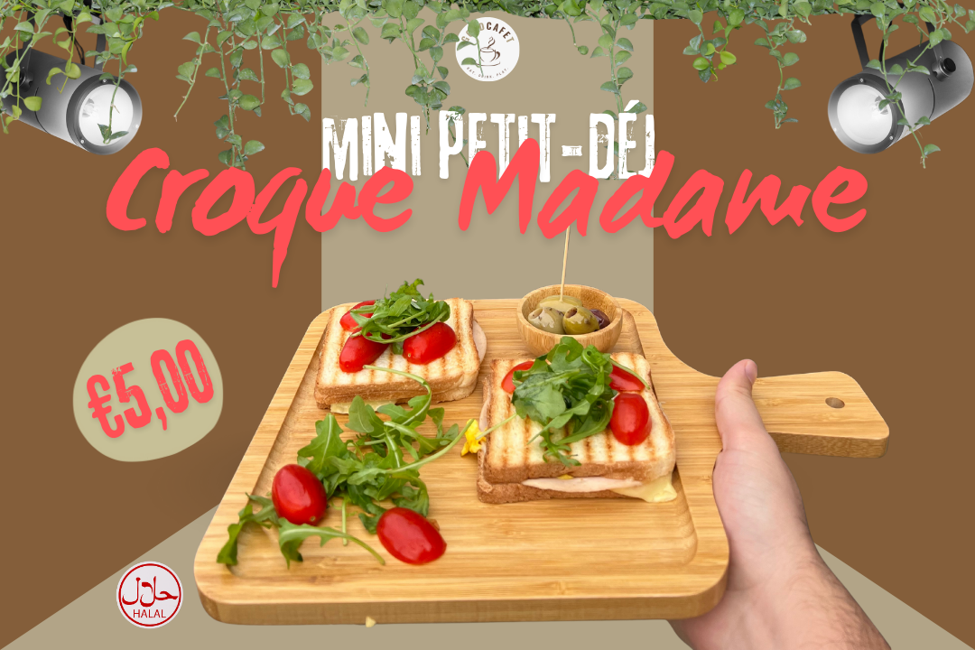 Mini Déjeuner ; Croque Madame